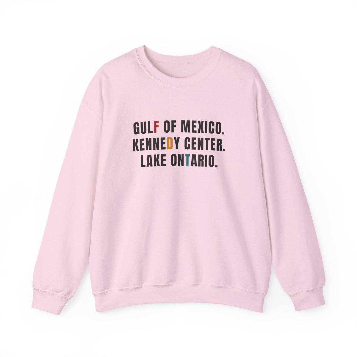 FDT Gulf of Mexico Kennedy Center Lake of Ontario Sweatshirt | Text Map Places - Left 4 Left