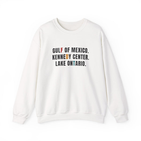 FDT Gulf of Mexico Kennedy Center Lake of Ontario Sweatshirt | Text Map Places
