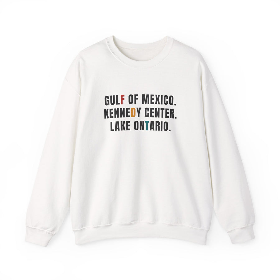 FDT Gulf of Mexico Kennedy Center Lake of Ontario Sweatshirt | Text Map Places