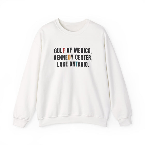 FDT Gulf of Mexico Kennedy Center Lake of Ontario Sweatshirt | Text Map Locations