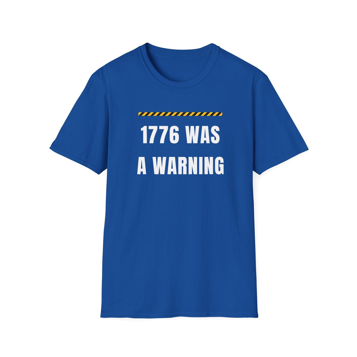 1776 Was a Warning T-Shirt – No Kings Protest Tee, Anti Trump Patriotic Shirt - Left 4 Left