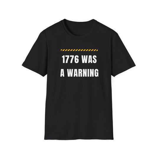 1776 Was a Warning T-Shirt – No Kings Protest Tee, Anti Trump Patriotic Shirt - Left 4 Left