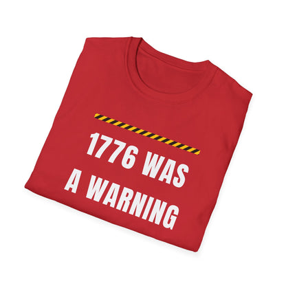 1776 Was a Warning T-Shirt – No Kings Protest Tee, Anti Trump Patriotic Shirt - Left 4 Left