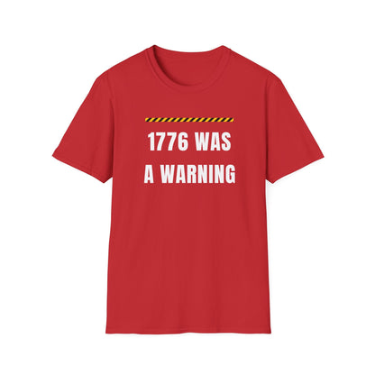1776 Was a Warning T-Shirt – No Kings Protest Tee, Anti Trump Patriotic Shirt - Left 4 Left