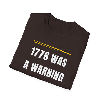 1776 Was a Warning T-Shirt – No Kings Protest Tee, Anti Trump Patriotic Shirt - Left 4 Left