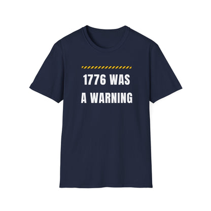 1776 Was a Warning T-Shirt – No Kings Protest Tee, Anti Trump Patriotic Shirt - Left 4 Left