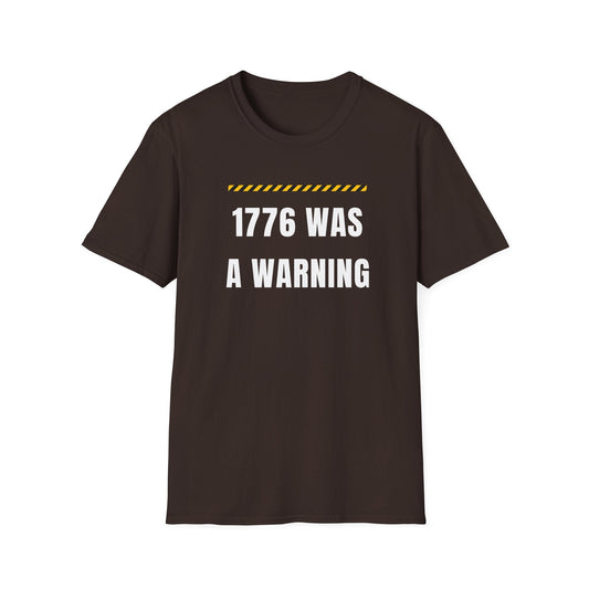 1776 Was a Warning T-Shirt – No Kings Protest Tee, Anti Trump Patriotic Shirt - Left 4 Left