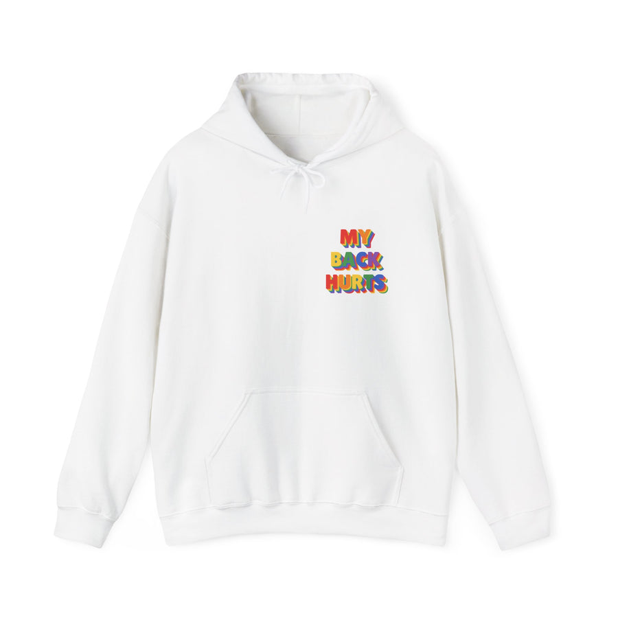 My Back Hurts Hoodie | Retro Rainbow Text Chest Graphic