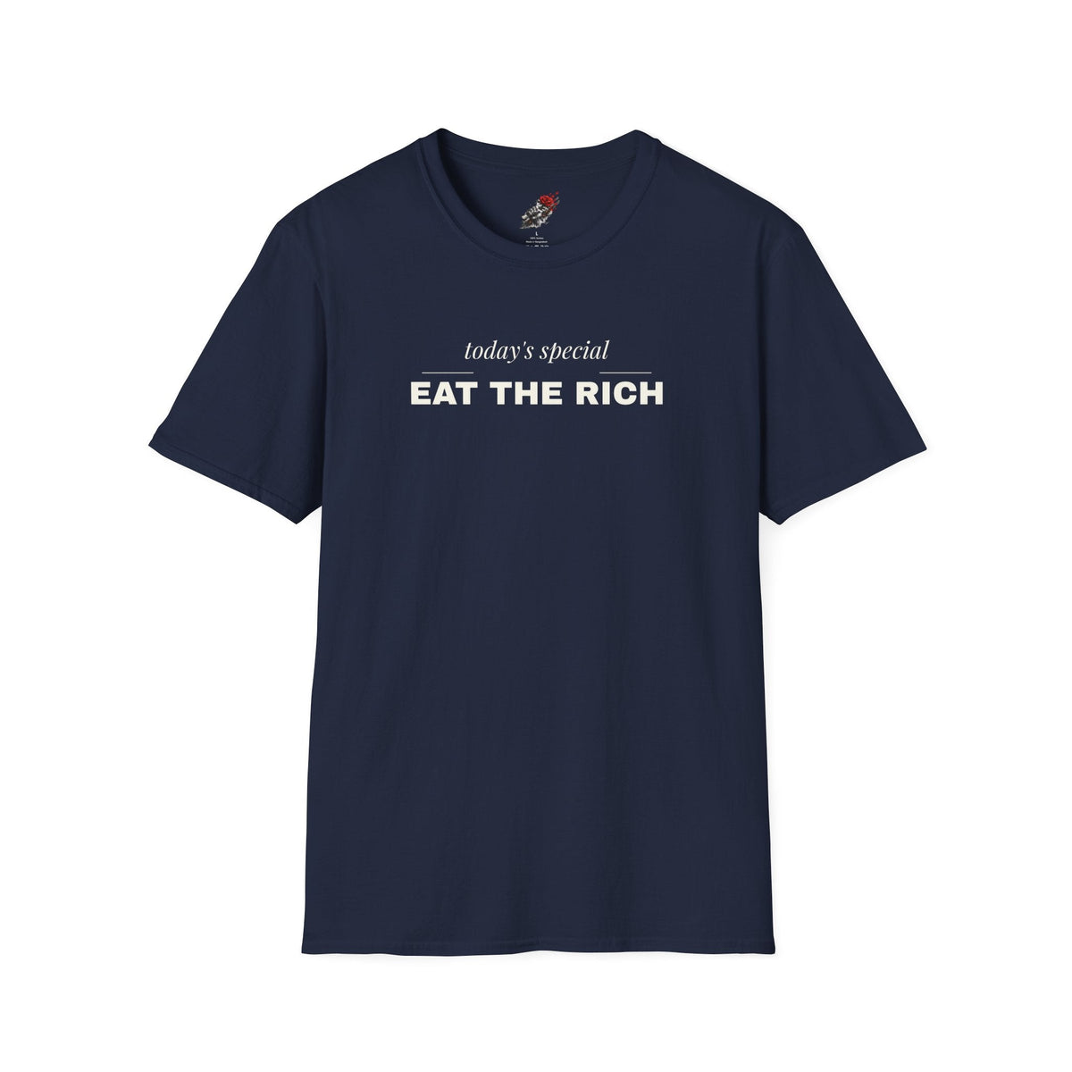 Eat the Rich Shirt - Funny Fine Dining Satire Tee, Todays Special Shirt - Left 4 Left