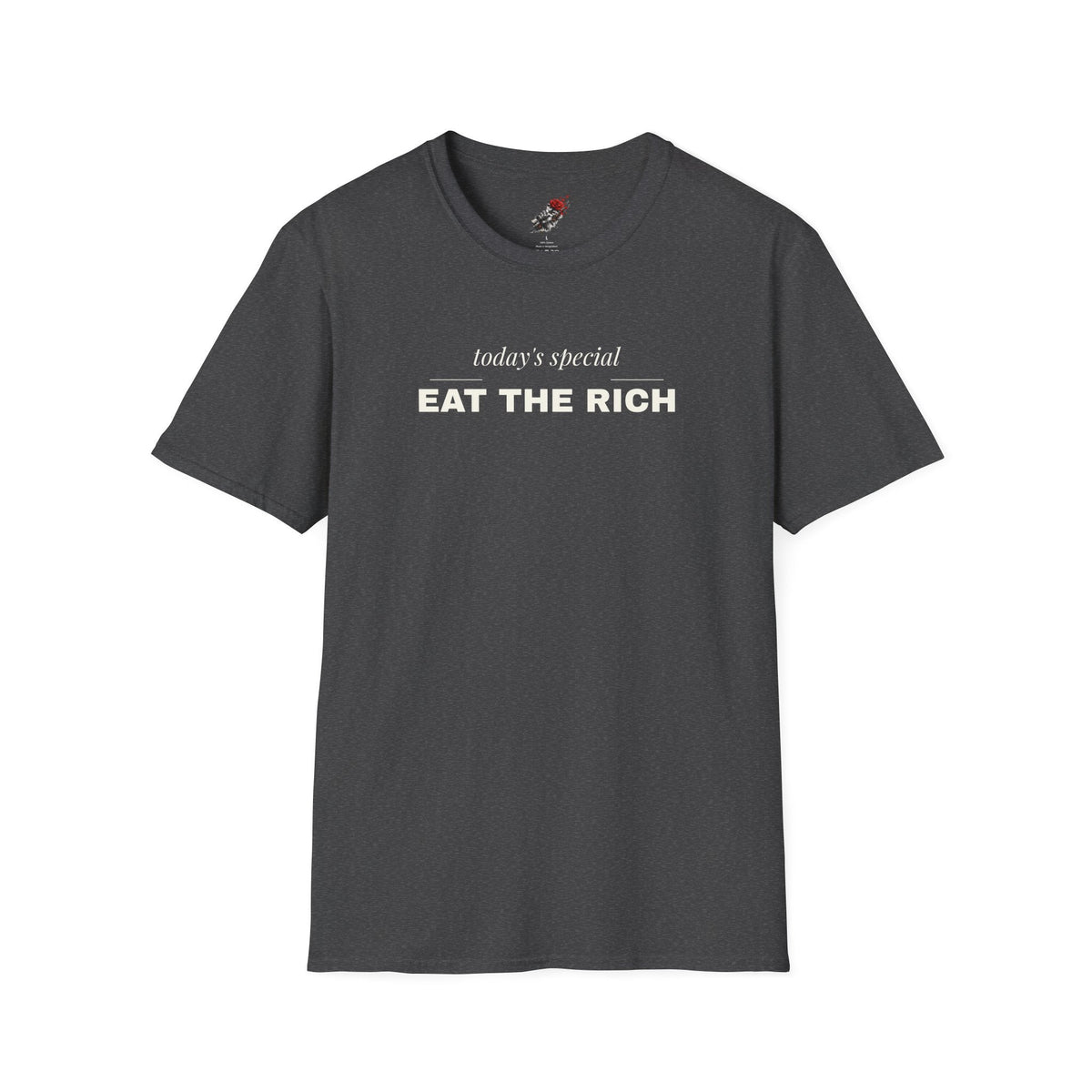 Eat the Rich Shirt - Funny Fine Dining Satire Tee, Todays Special Shirt - Left 4 Left