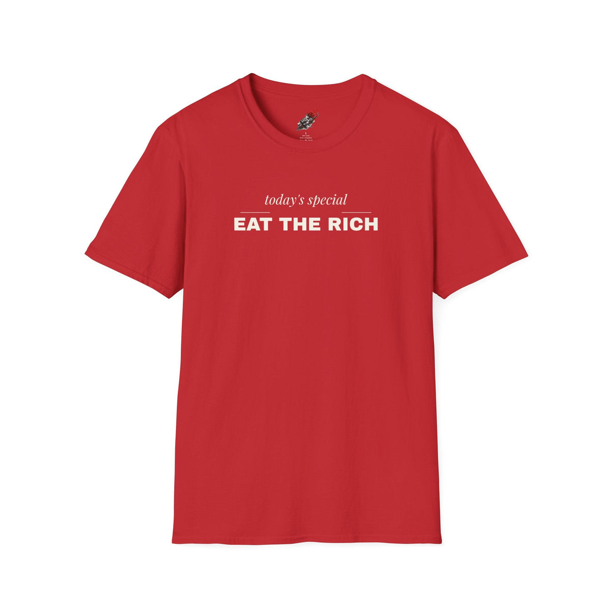 Eat the Rich Shirt - Funny Fine Dining Satire Tee, Todays Special Shirt - Left 4 Left