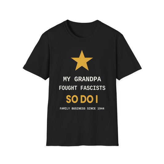 My Grandpa Fought Fascists So Do I Shirt, WWII Veteran Family Tee, Anti Fascism Gift Shirt - Left 4 Left